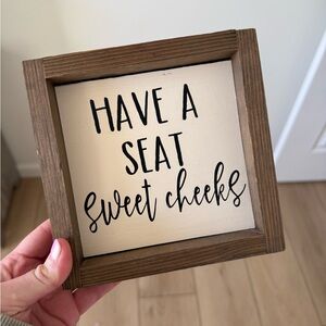 Wooden Framed Sign with Fun Quote